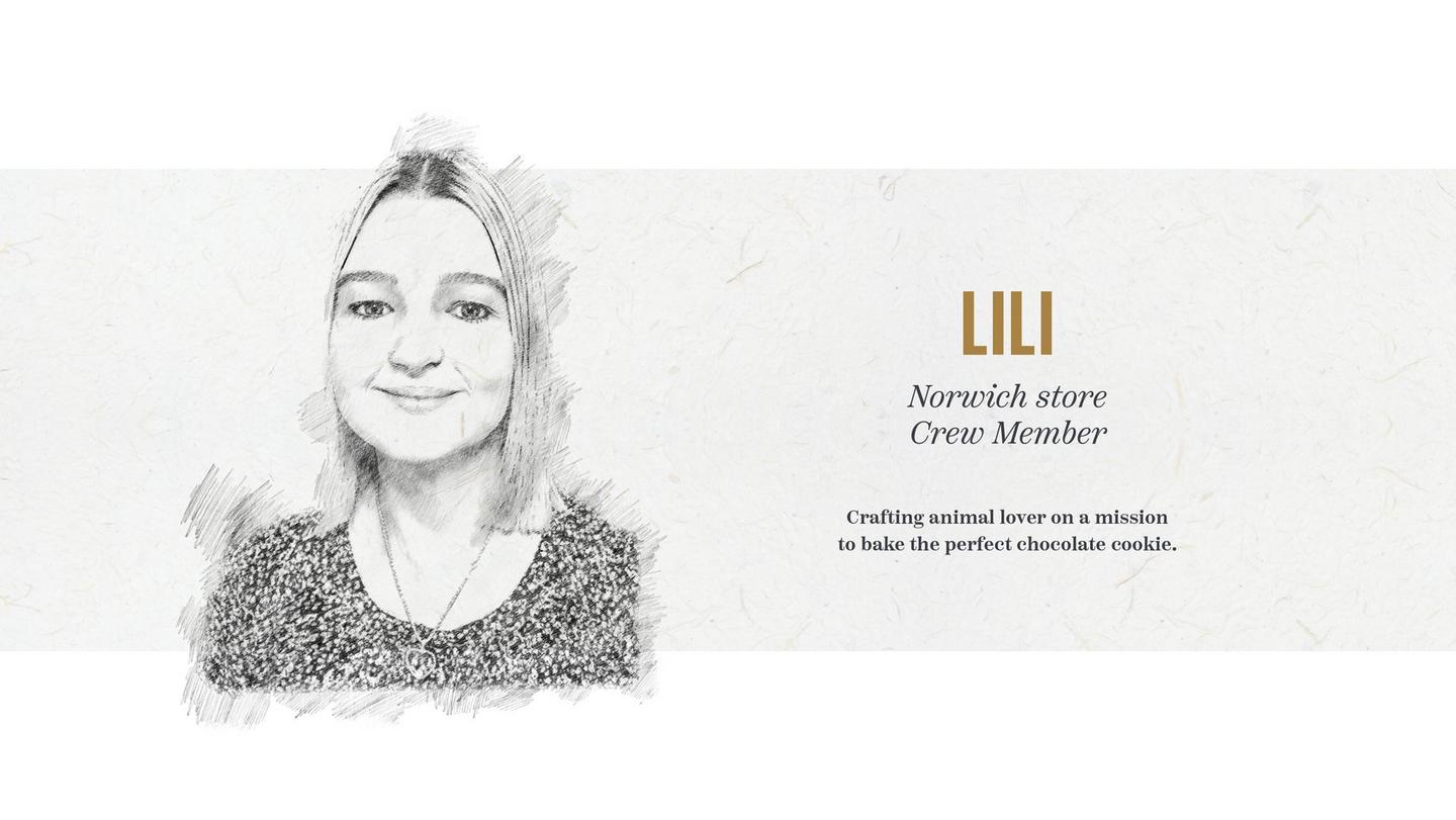 Lili – Norwich Store Crew Member. Crafting animal lover on a mission to bake the perfect chocolate cookie.