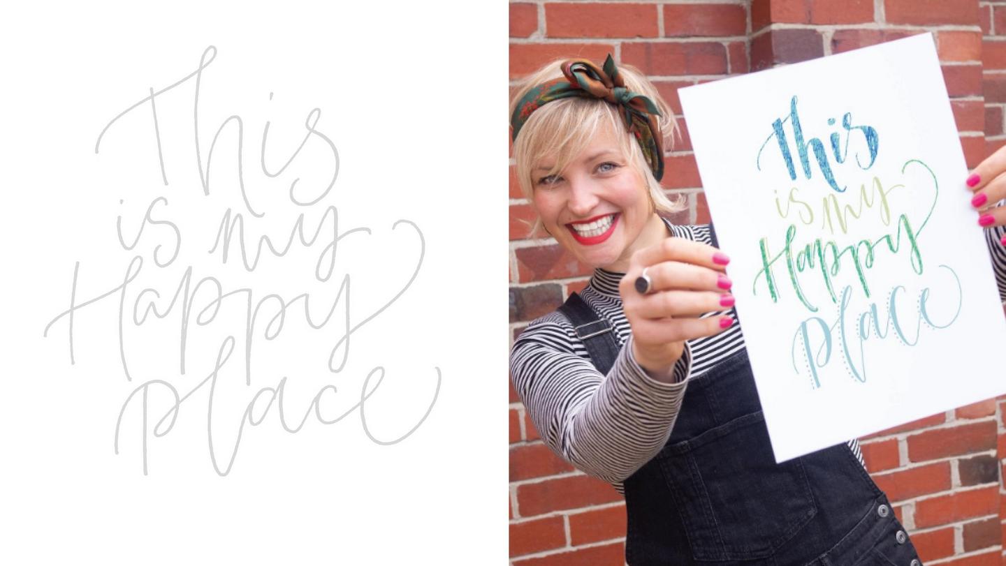 Maisie Minett, of The Modern Calligraphy Company, demonstrates colourful typography which reads 'This is my Happy Place'.