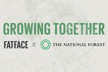 Growing Together - FatFace x the National Forest
