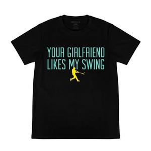 Baseball Lifestyle 101 Men's Your Girlfriend Likes My Swing Tee